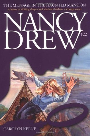 Nancy Drew Mystery Stories #122: The Message in the Haunted Mansion